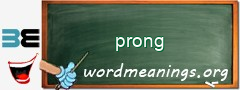 WordMeaning blackboard for prong